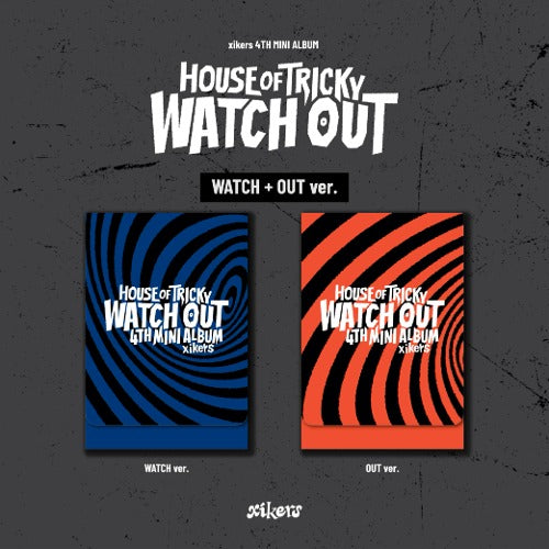xikers (싸이커스) 4th Mini Album [HOUSE OF TRICKY : WATCH OUT] (WATCH + OUT ver.) / PLVE ver.